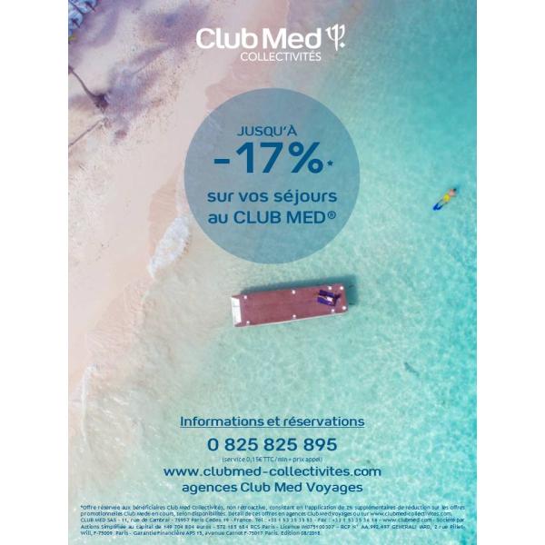 Club Med Jusqu à 17 de réduction Club Med Jusqu à 17 de réduction par Avantages Enseignants