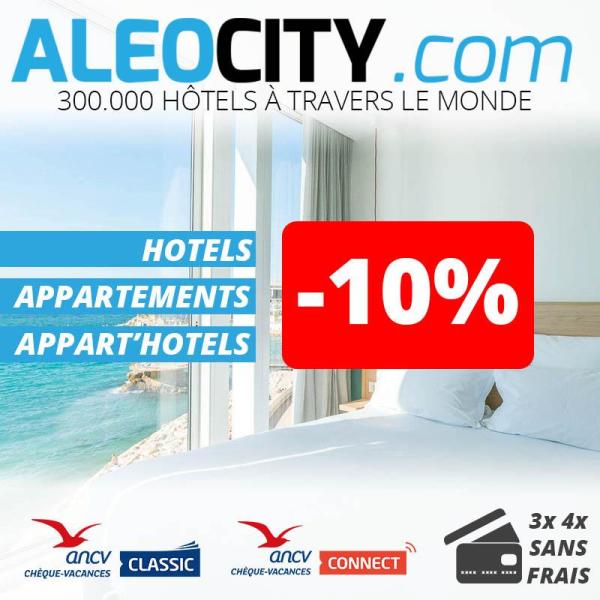 Aleocity 300 000 hôtels dans le monde -10 par Avantages Enseignants