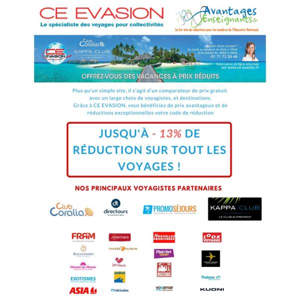 CE EVASION - jusqu à 13 sur tous nos voyages par Avantages Enseignants