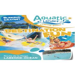 Aquatic Landes E-Billet Tarif Unique dès 90cm