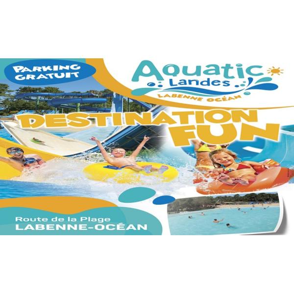 Aquatic Landes E-Billet Tarif Unique dès 90cm par Avantages Enseignants